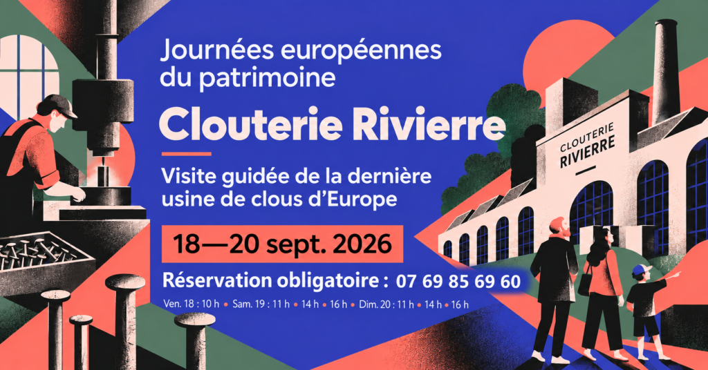 Journées européennes du patrimoine 2026 - clouterie Rivierre